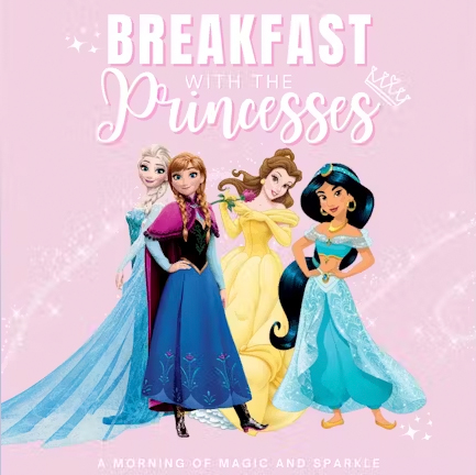 Breafast with the Princesses!