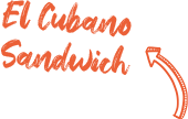 El Cubano Sandwiches available at Fiesta De Cuba